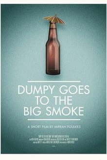 Poster do filme Dumpy Goes to the Big Smoke