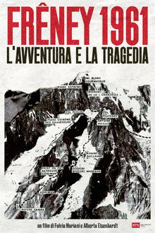 Frêney 1961 - L'avventura e la tragedia