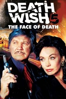 Death Wish V: The Face of Death Death Wish V: The Face of Death