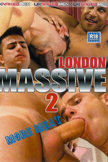The London Massive 2: More Meat