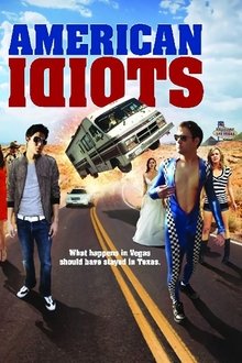 American Idiots (2013) American Idiots (2013)