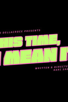 This Time, I Mean It