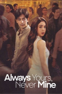 Always Yours, Never Mine