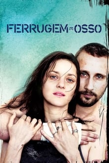 Poster do filme Ferrugem e Osso