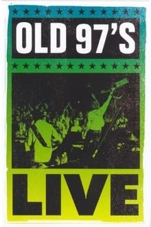 Poster do filme Old 97's: Live