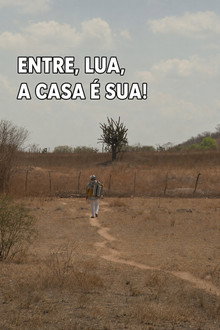 Entre, Lua, A Casa é Sua