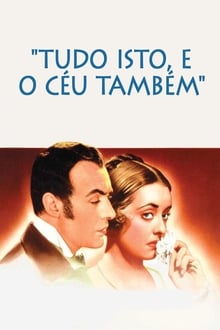 Poster do filme Tudo Isto, e o Céu Também