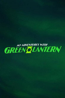 My Adventures with Green Lantern