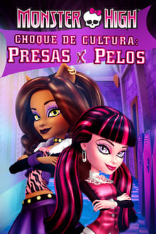 Poster do filme Monster High: Choque de Cultura: Presas x Pelos