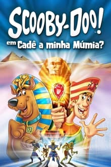 Poster do filme Scooby-Doo! in Where's My Mummy?