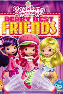 Poster do filme Strawberry Shortcake: Berry Best Friends