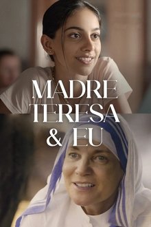 Poster do filme Madre Teresa & Eu