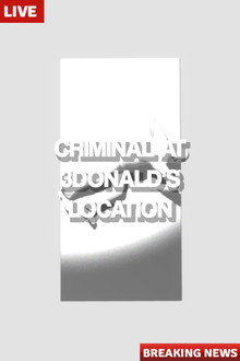 Criminal at 3Donald's Location