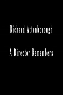 A Bridge Too Far: Richard Attenborough - A Director Remembers