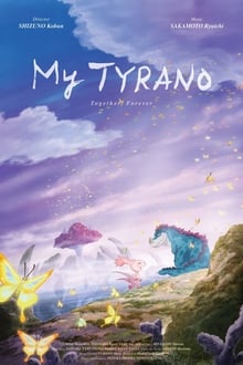 Poster do filme My Tyrano: Together, Forever