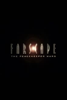 Farscape: The Peacekeeper Wars movie poster