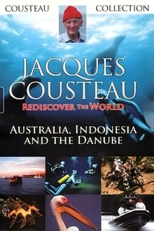 Poster da série Jacques Cousteau: Rediscover the World II | Australia, Indonesia and the Danube