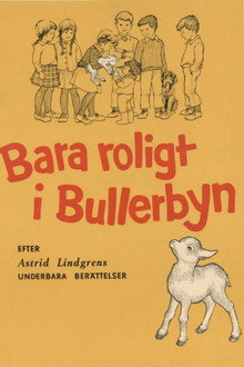 Bara roligt i Bullerbyn