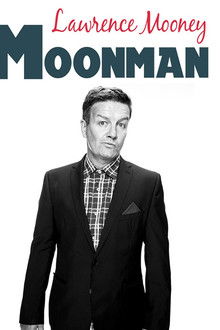 Lawrence Mooney: Moonman