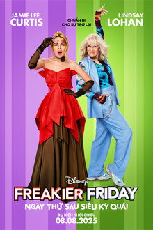 Ngày Thứ Sáu Siêu Kỳ Quái – Freakier Friday (2025)
