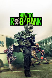 How to Rob a Bank