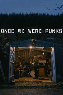 Once We Were Punks