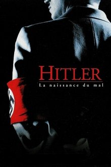 Hitler : La Naissance du mal