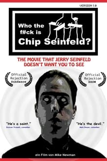 Poster do filme Who the F#ck Is Chip Seinfeld?