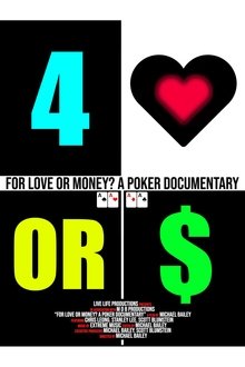 For Love or Money? A Poker Documentary For Love or Money? A Poker Documentary