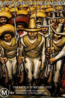 Poster do filme Rage Against The Machine: The Battle Of Mexico City