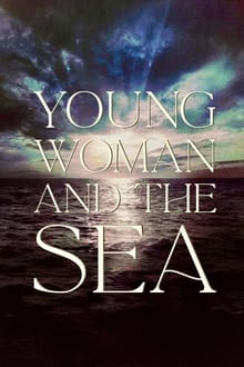 Poster do filme Young Woman and the Sea