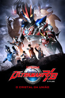Poster do filme Ultraman R&B: O Filme - O Cristal da União