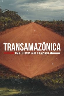 Poster da série Transamazonica: A Highway to the Past