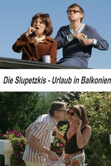 Poster do filme Die Slupetzkis - Urlaub in Balkonien