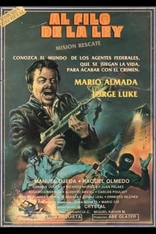 Poster do filme Al filo de la ley: Misión rescate