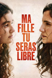 Ma fille tu seras libre