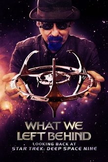 Poster do filme What We Left Behind: Looking Back at Star Trek: Deep Space Nine