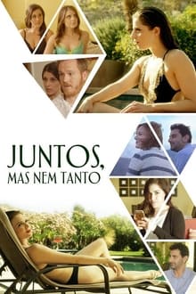Poster do filme Juntos, Mas Nem Tanto