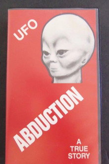 UFO abduction : a true story