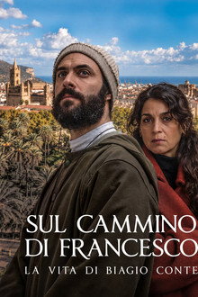 Sul cammino di Francesco - La vita di Biagio Conte