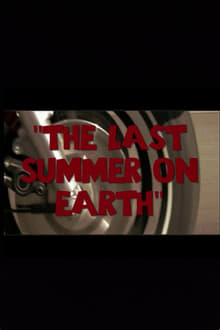 The Last Summer on Earth movie poster