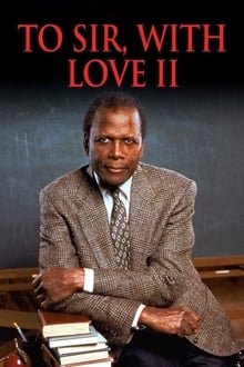 To Sir, With Love II movie poster