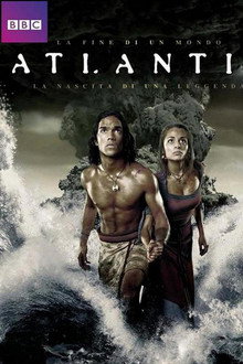 Atlantis - La fine di un mondo, la nascita di una leggenda
