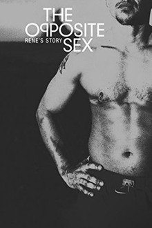 The Opposite Sex: Rene’s Story