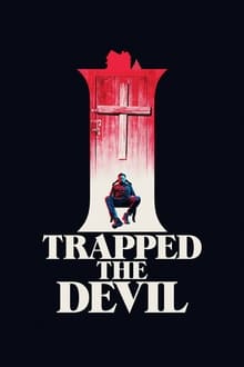 I Trapped the Devil movie poster