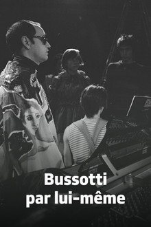 Bussotti par Lui-même