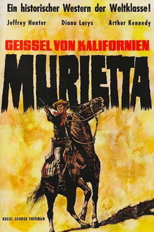 Murietta - Geißel von Kalifornien