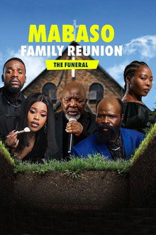Mabaso Family Reunion: The Funeral