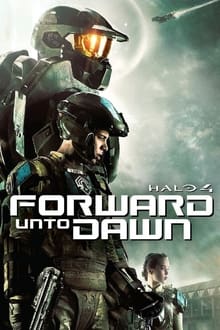 Poster do filme Halo 4: Forward Unto Dawn the movie