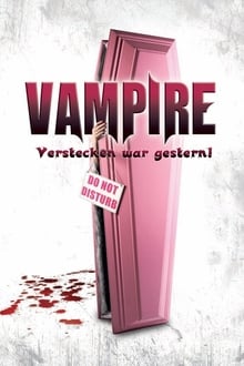 Vampire - Verstecken war gestern!